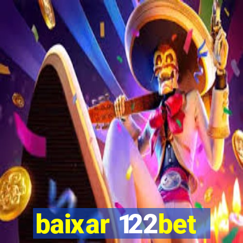 baixar 122bet